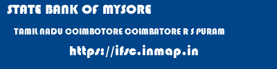 STATE BANK OF MYSORE  TAMIL NADU COIMBOTORE COIMBATORE R S PURAM  ifsc code